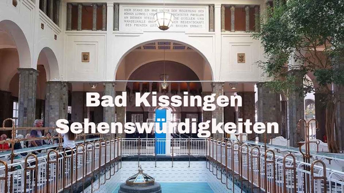 'Video thumbnail for Sehenswürdigkeiten von Bad Kissingen: Kurpark, Arkadenbau, Wandelhallte'