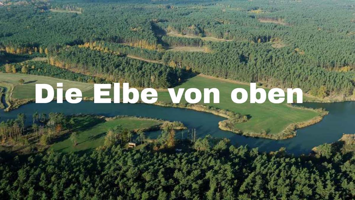 'Video thumbnail for Die Elbe von oben - Städte an der Elbe in Sachsen Anhalt'